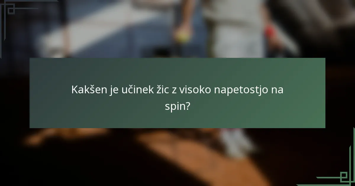 Kakšen je učinek žic z visoko napetostjo na spin?